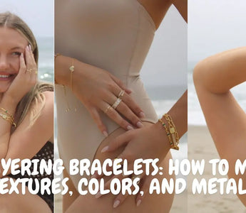 Layering Bracelets: How to Mix Textures, Colors, and Metals