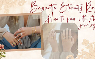 How To Pair a Baguette Eternity Ring with Other Jewelry?